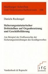 Sicherungsstatutarischer Dritteinfluss auf Organbesetzung und Geschäftsführung