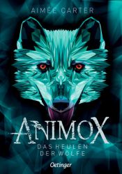 Animox 1. Das Heulen der Wölfe