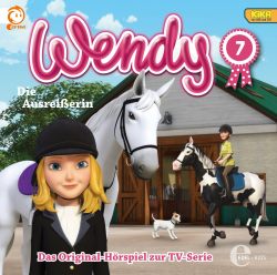 Wendy, Folge 7 "Die Ausreißerin" (Das Original-Hörspiel zur TV-Serie) 