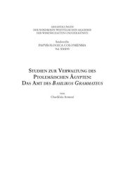 Studien zur Verwaltung des ptolemäischen Ägypten: das Amt des Basilikos Grammateus