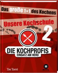 Die Kochprofis - Unsere Kochschule 2