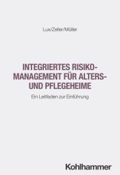 Integriertes Risikomanagement für Alters- und Pflegeheime