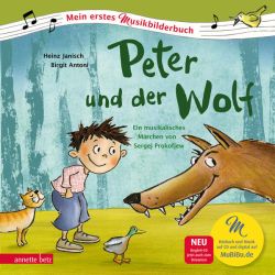 Peter und der Wolf (Mein erstes Musikbilderbuch mit CD und zum Streamen)