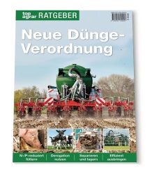 Neue Düngeverordnung: Effizienter füttern, punktgenauer düngen