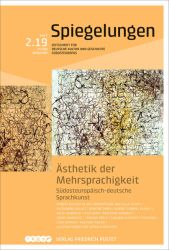 Ästhetik der Mehrsprachigkeit. Südosteuropäisch-deutsche Sprachkunst