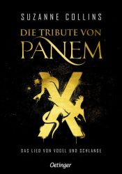 Die Tribute von Panem X. Das Lied von Vogel und Schlange