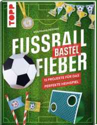 Fußballbastelfieber