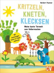 Kritzeln, Kneten, Klecksen