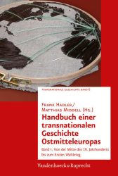 Handbuch einer transnationalen Geschichte Ostmitteleuropas