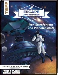 Escape Adventures – Von Sternfahrern und Planetenstaub