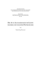 Die Acta Alexandrinorum im Lichte neuerer und neuester Papyrusfunde