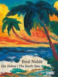 Emil Nolde, Die Südsee/The South Seas: Sudsee / the South Seas