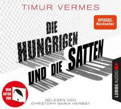 Die Hungrigen und die Satten (Audio-CD)