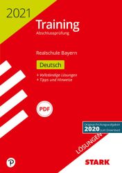 STARK Lösungen zu Training Abschlussprüfung Realschule 2021 - Deutsch - Bayern