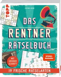 Das Rentner-Rätselbuch – 19 frische Rätselarten mit Nostalgie-Effekt.