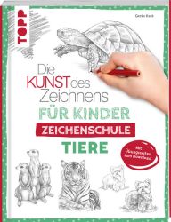 Die Kunst des Zeichnens für Kinder Zeichenschule - Tiere