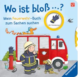 Wo ist bloß …? - Mein Feuerwehr-Buch zum Sachen suchen
