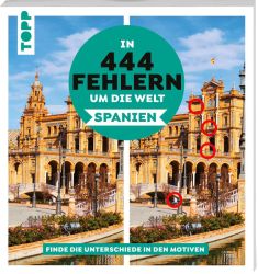 In 444 Fehlern um die Welt – Spanien. Finde die Unterschiede in den schönsten Motiven Spaniens.