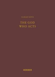 The God Who Acts: Nicht-interventionistisches objektives Handeln Gottes bei Robert John Russell (Fuldaer Studien, Band 23)