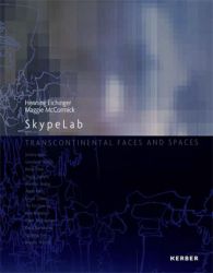 SkypeLab: Transcontinental Faces and Spaces
