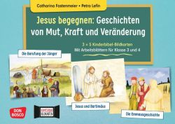 Jesus begegnen: Geschichten von Mut, Kraft und Veränderung. 3 x 5 Kinderbibel-Bildkarten. Mit Arbeitsblättern für Klasse 3 und 4. Kamishibai Bildkartenset