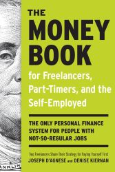 The Money Book for Freelancers, Part-Timers, and the Self-Employed: The Only Personal Finance System for People with Not-So-Regu