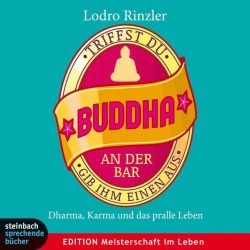 Triffst du Buddha an der Bar (Audio-CD)