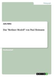 Das "Berliner Modell" von Paul Heimann