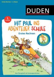 Mit Paul ins Abenteuer Schule - Erstes Rechnen - 1. Klasse