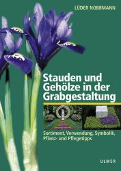 Stauden und Gehölze in der Grabgestaltung