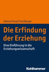 Die Erfindung der Erziehung