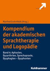 Kompendium der akademischen Sprachtherapie und Logopädie
