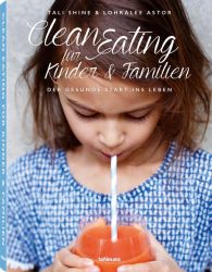 Clean Eating für Kinder & Familien