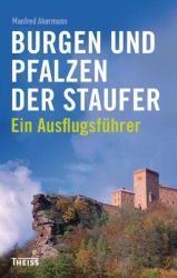Burgen und Pfalzen der Staufer