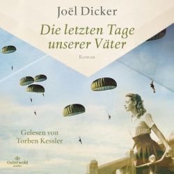 Die letzten Tage unserer Väter (Audio-CD)