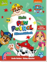 PAW Patrol: Große Helden - Kleine Künstler: Mein PAW-Patrol-Mitmachblock