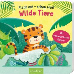 Klapp auf – schau rein: Wilde Tiere Klapp auf – schau rein: Wilde Tiere