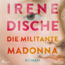 Die militante Madonna (Audio-CD)