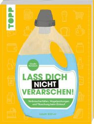 Lass dich nicht verarschen!