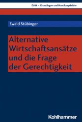 Alternative Wirtschaftsansätze und die Frage der Gerechtigkeit