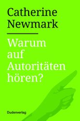 Warum auf Autoritäten hören?