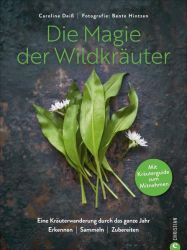 Die Magie der Wildkräuter