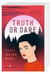 Truth or Dare. Triff deine Wahl