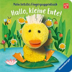 Mein liebstes Fingerpuppenbuch: Hallo, kleine Ente!