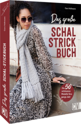 Das große Schal-Strickbuch