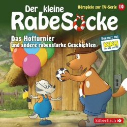 Das Hofturnier, Die Waldprüfung, Bruder-Alarm! (Der kleine Rabe Socke - Hörspiele zur TV Serie 10) (Audio-CD)