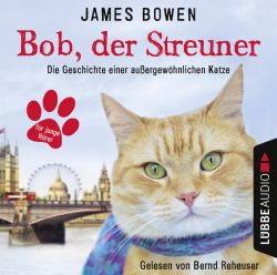 Bob, der Streuner (Audio-CD)