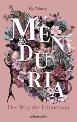 Menduria - Der Weg der Erinnerung