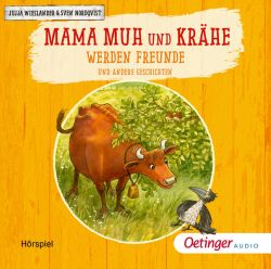 Mama Muh und Krähe werden Freunde und andere Geschichten (Audio-CD)