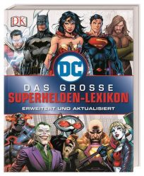 DC Comics Das große Superhelden-Lexikon